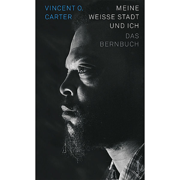 Meine weisse Stadt und ich, Vincent O. Carter