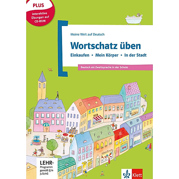 Meine Welt auf Deutsch / Wortschatz üben: Einkaufen - Mein Körper - In der Stadt, m. CD-ROM, Denise Doukas-Handschuh
