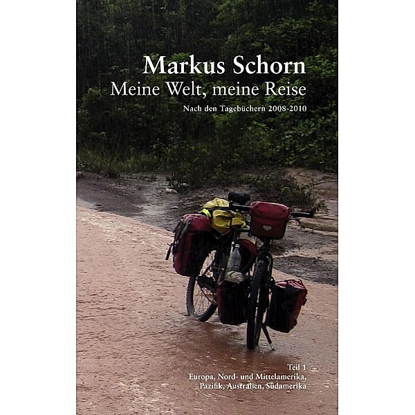 Meine Welt, meine Reise, Markus Schorn