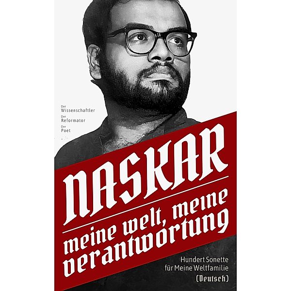 Meine Welt, Meine Verantwortung: Hundert Sonette für Meine Weltfamilie (Naskar Multilingual) / Naskar Multilingual, Abhijit Naskar