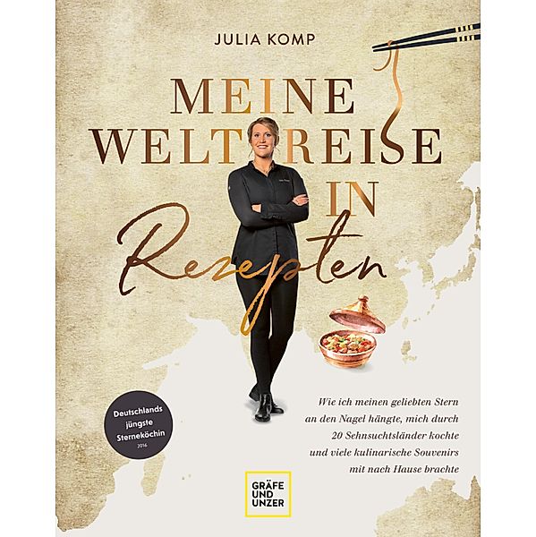 Meine Weltreise in Rezepten, Julia Komp