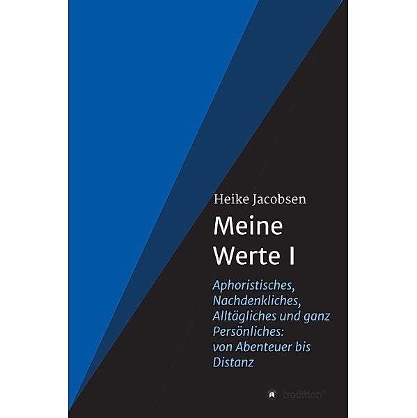 Meine Werte I / Meine Werte Bd.1, Heike Jacobsen