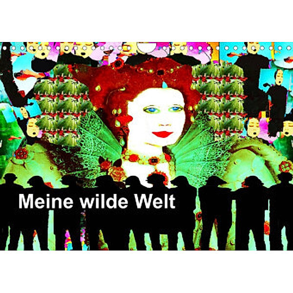 Meine wilde Welt (Wandkalender 2022 DIN A4 quer), Ruth Kumpernatz