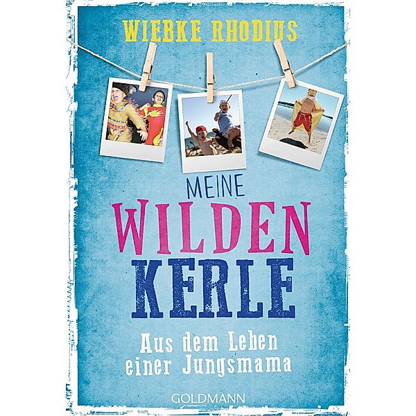 Meine wilden Kerle, Wiebke Rhodius