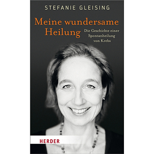 Meine wundersame Heilung, Stefanie Gleising