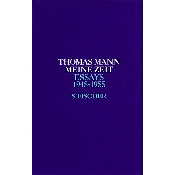 Meine Zeit, Thomas Mann