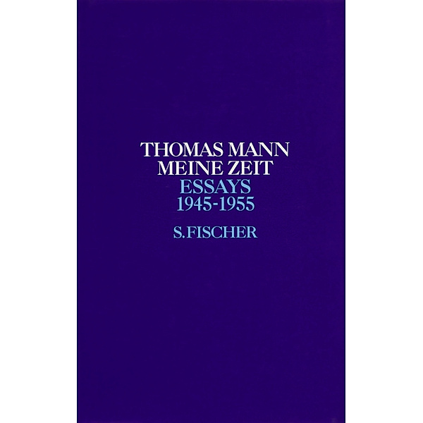 Meine Zeit, Thomas Mann