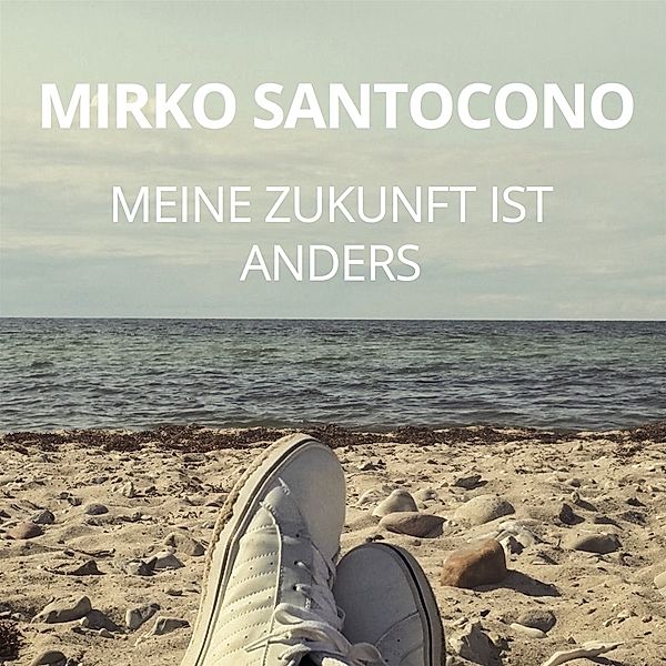 Meine Zukunft Ist Anders, Mirko Santocono
