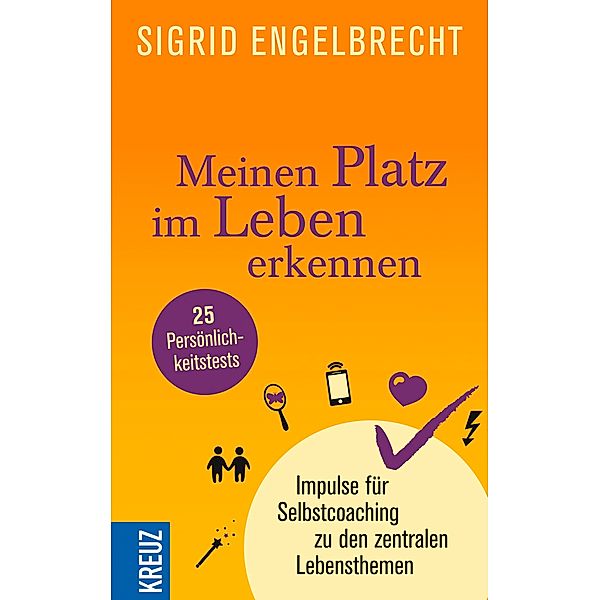 Meinen Platz im Leben erkennen, Sigrid Engelbrecht