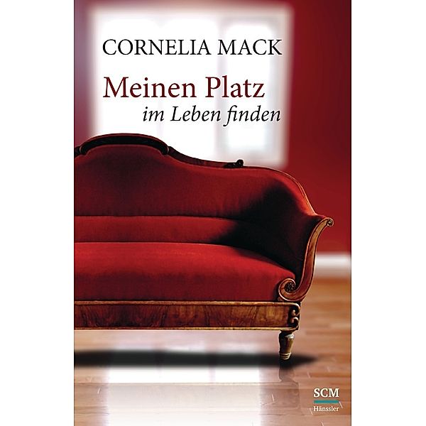 Meinen Platz im Leben finden, Cornelia Mack