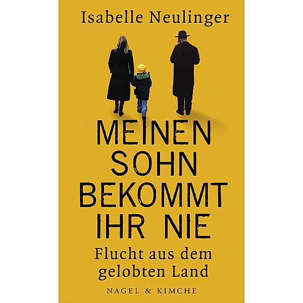 Meinen Sohn bekommt ihr nie, Isabelle Neulinger