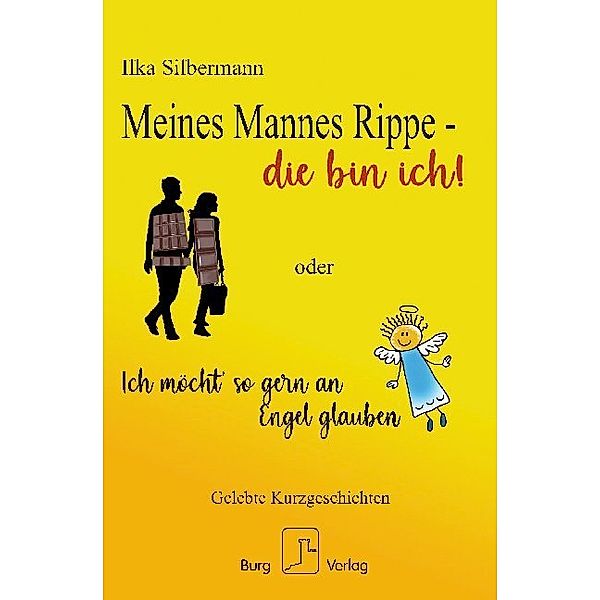 Meines Mannes Rippe - die bin ich!, Ilka Silbermann