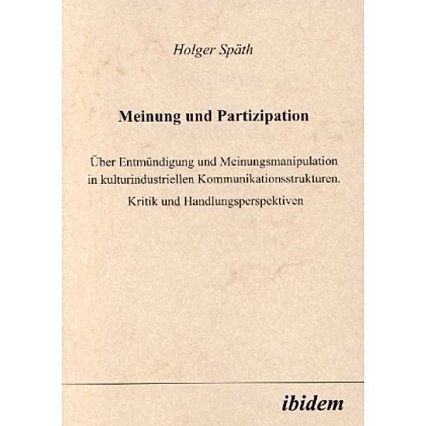Meinung und Partizipation, Holger Späth