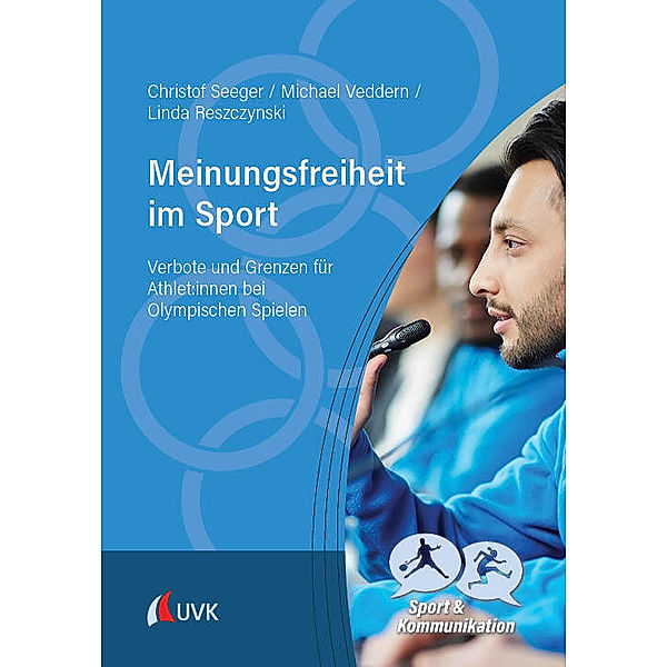 Meinungsfreiheit im Sport, Christof Seeger, Michael Veddern, Linda Reszczynski