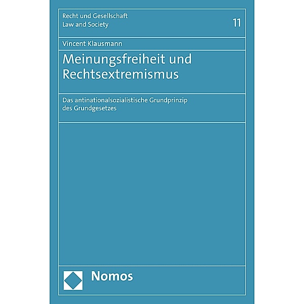 Meinungsfreiheit und Rechtsextremismus / Recht und Gesellschaft Bd.11, Vincent Klausmann