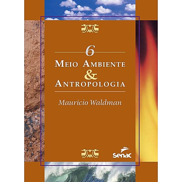 Meio ambiente & antropologia / Meio ambiente, Mauricio Waldman