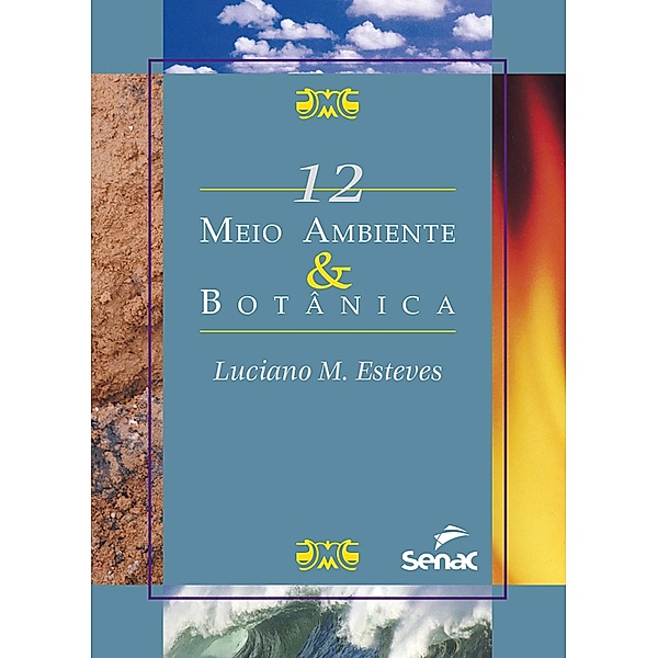 Meio ambiente & botânica / Meio ambiente Bd.12, Luciano M. Esteves