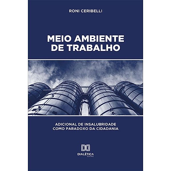 Meio Ambiente de Trabalho, Roni Ceribelli