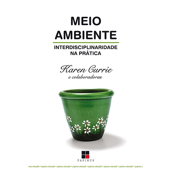 Meio ambiente / Papirus educação, Karen L. Currie