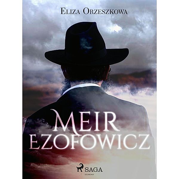 Meir Ezofowicz / World Classics, Eliza Orzeszkowa