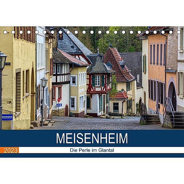 Meisenheim - Die Perle im Glantal (Tischkalender 2023 DIN A5 quer), Thomas Bartruff