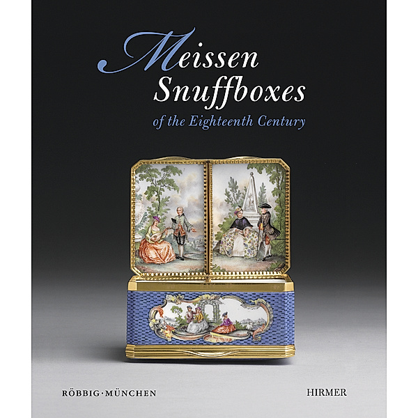 Meissen Snuffboxes of the Eighteenth Century, Barbara Beaucamp-Markowsky