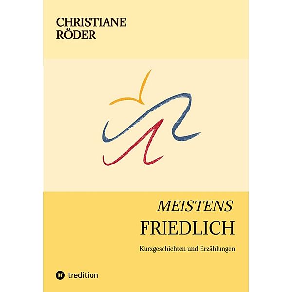 MEISTENS FRIEDLICH, Christiane Röder