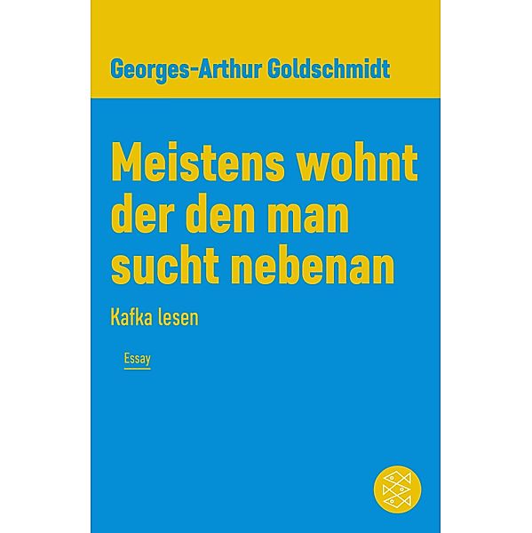 Meistens wohnt der den man sucht nebenan, Georges-Arthur Goldschmidt