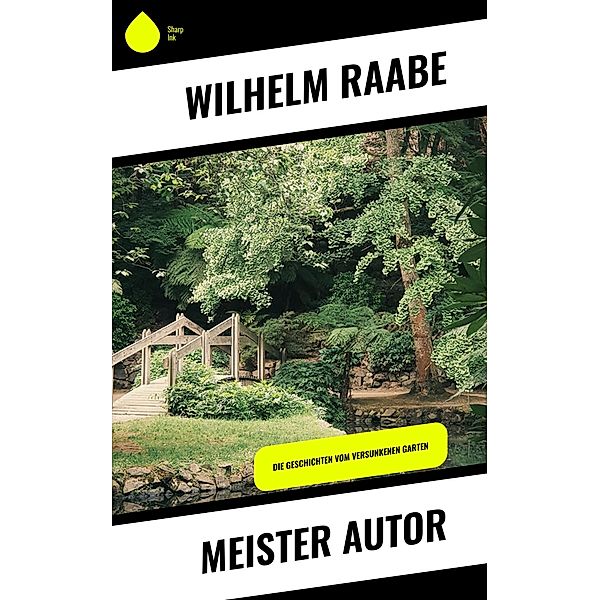 Meister Autor, Wilhelm Raabe