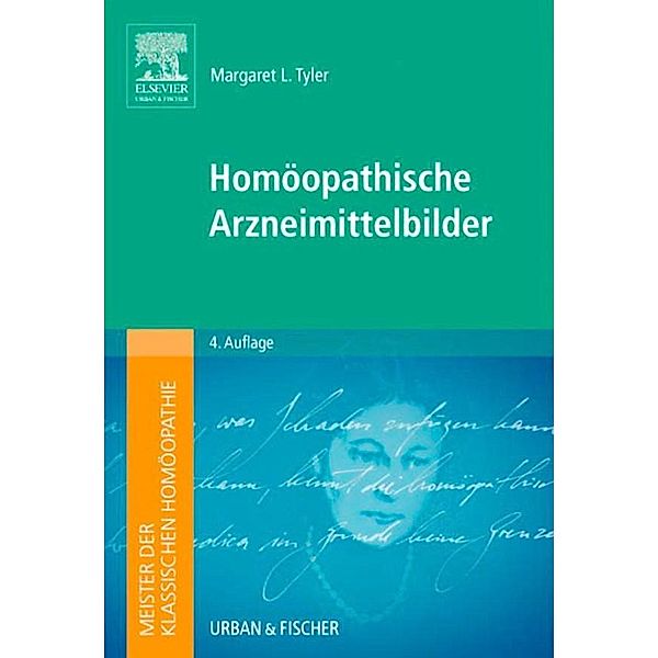 Meister der klassischen Homöopathie. Homöopathische Arzneimittelbilder, Margaret L. Tyler