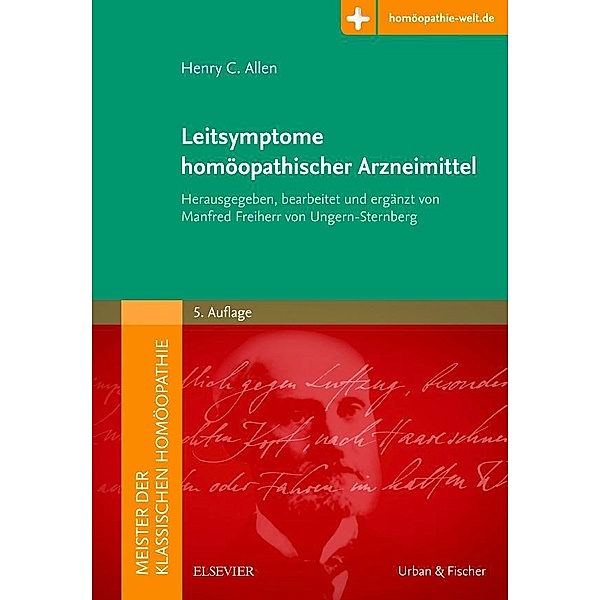 Meister der klassischen Homöopathie. Leitsymptome homöopathischer Arzneimittel, Henry C. Allen