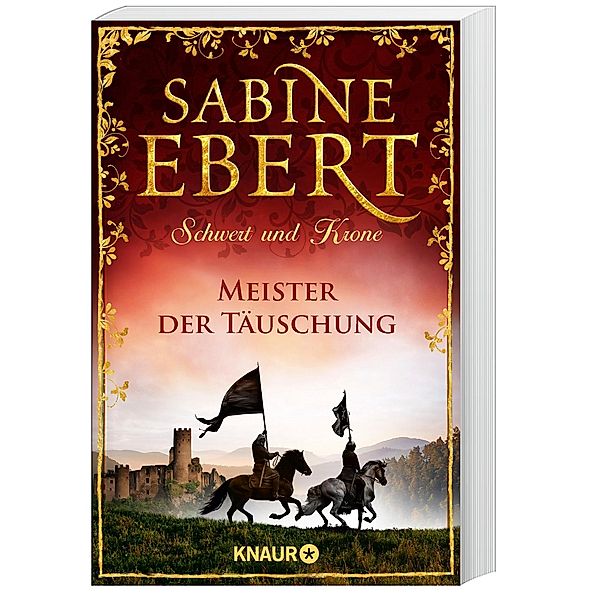 Meister der Täuschung / Schwert und Krone Bd.1, Sabine Ebert