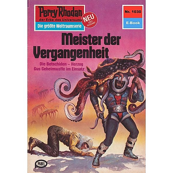 Meister der Vergangenheit (Heftroman) / Perry Rhodan-Zyklus Die kosmische Hanse Bd.1030, Kurt Mahr