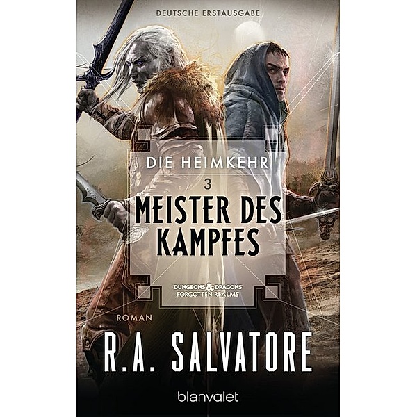 Meister des Kampfes / Die Heimkehr Bd.3, Robert A. Salvatore