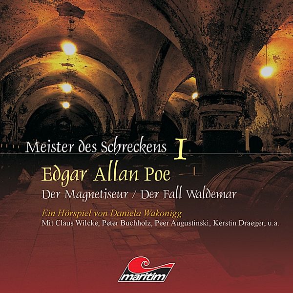 Meister des Schreckens - 1 - Der Magnetiseur / Der Fall Waldemar, Edgar Allan Poe, Daniela Wakonigg