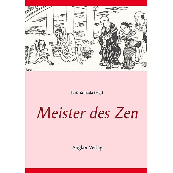 Meister des Zen, Chao-chu Joshu, Muso Soseki, Zibo Zhenke, Menzan Zuiho