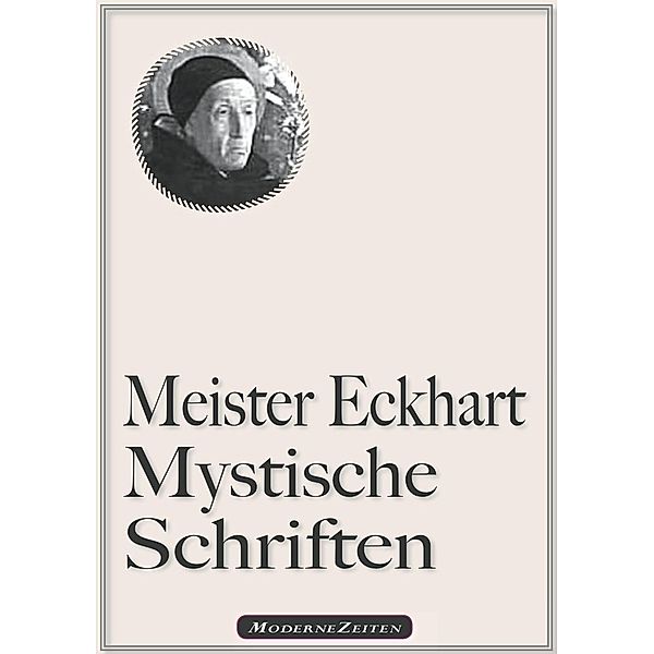 Meister Eckhart: Mystische Schriften, Meister Eckhart, Eckhart von Hochheim