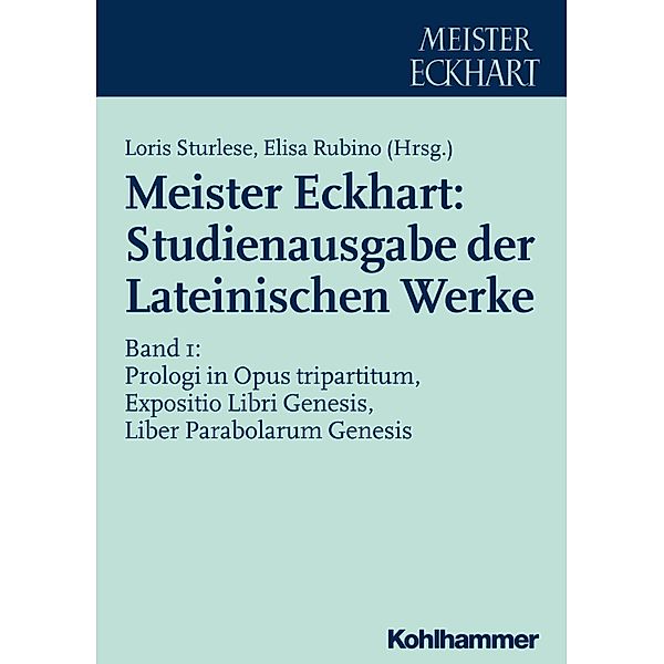 Meister Eckhart: Studienausgabe der Lateinischen Werke