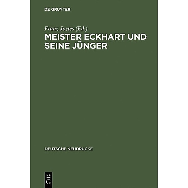 Meister Eckhart und seine Jünger / Deutsche Neudrucke