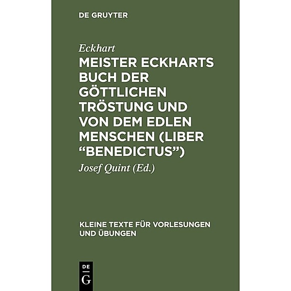 Meister Eckharts Buch der göttlichen Tröstung und von dem edlen Menschen (Liber Benedictus), Eckhart