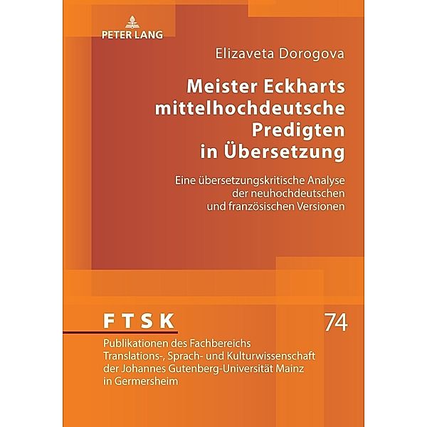 Meister Eckharts mittelhochdeutsche Predigten in Übersetzung, Elizaveta Dorogova