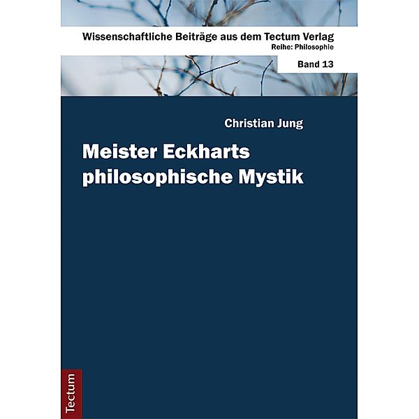 Meister Eckharts philosophische Mystik, Christian Jung