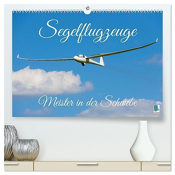 Meister in der Schwebe: Segelflugzeuge (hochwertiger Premium Wandkalender 2024 DIN A2 quer), Kunstdruck in Hochglanz, Calvendo