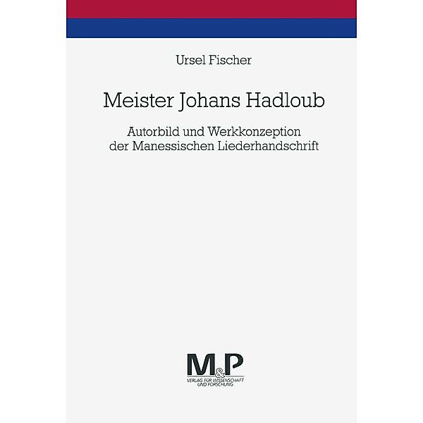 Meister Johans Hadloub, Ursel Fischer