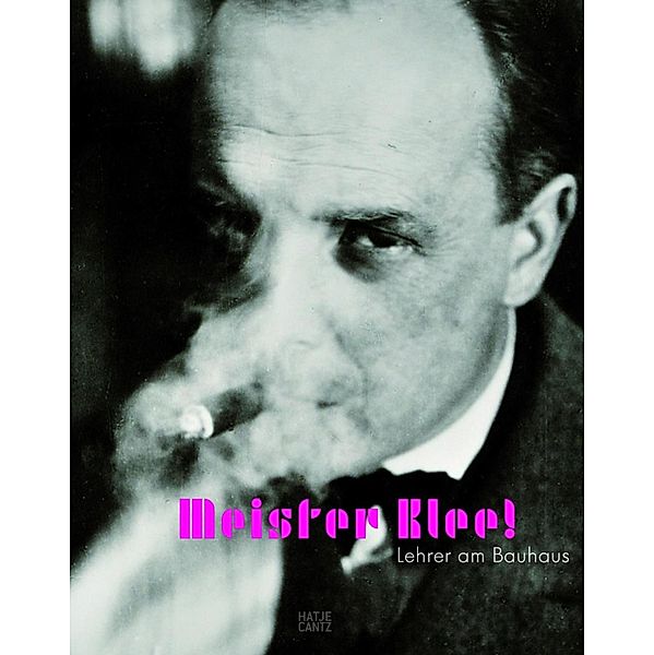 Meister Klee! / E-Books (Hatje Cantz Verlag), Marianne Keller, Fabienne Eggelhöfer