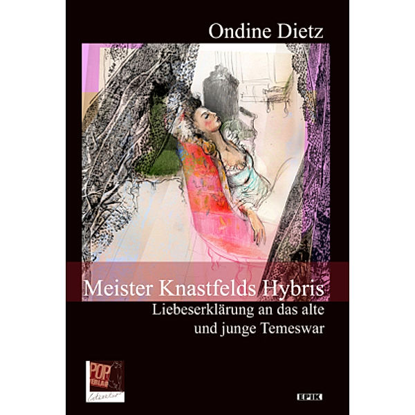 Meister Knastfelds Hybris, Ondine Dietz