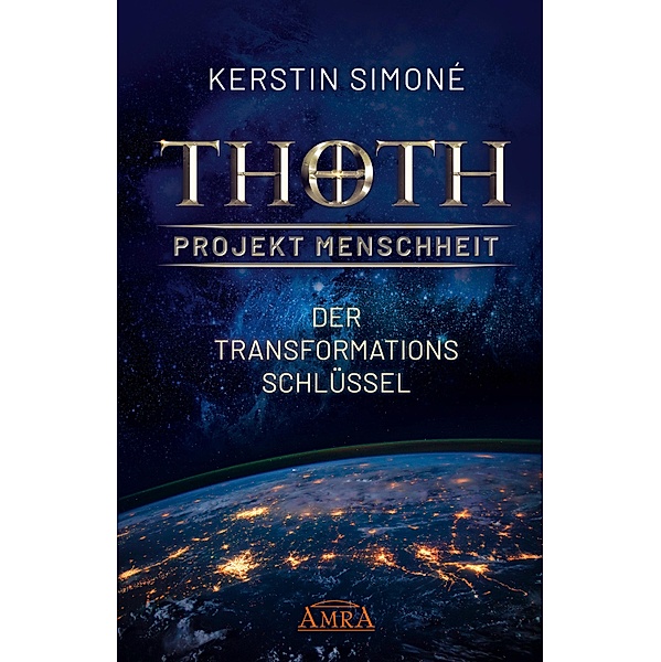 MEISTER THOTH - Der Transformationsschlüssel, Kerstin Simoné