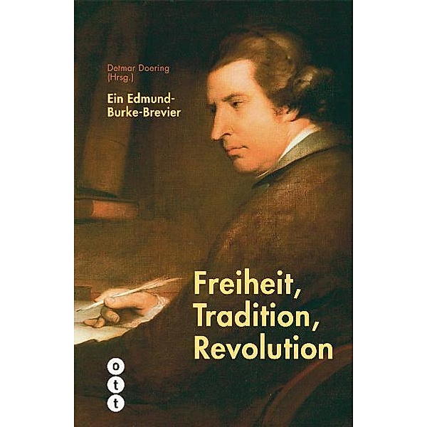 Meisterdenker der Freiheitsphilosophie / Freiheit, Tradition, Revolution, Detmar Doering