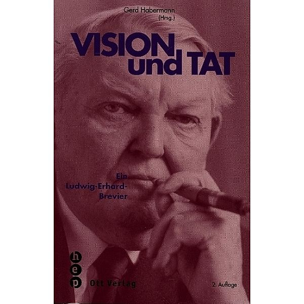 Meisterdenker der Freiheitsphilosophie / Vision und Tat, Gerd Habermann