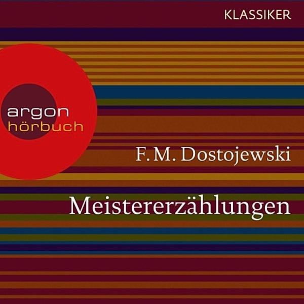Meistererzählungen, F. M. Dostojewski